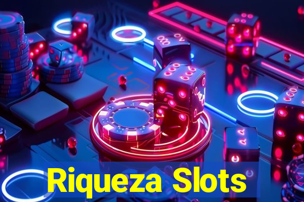 Riqueza Slots